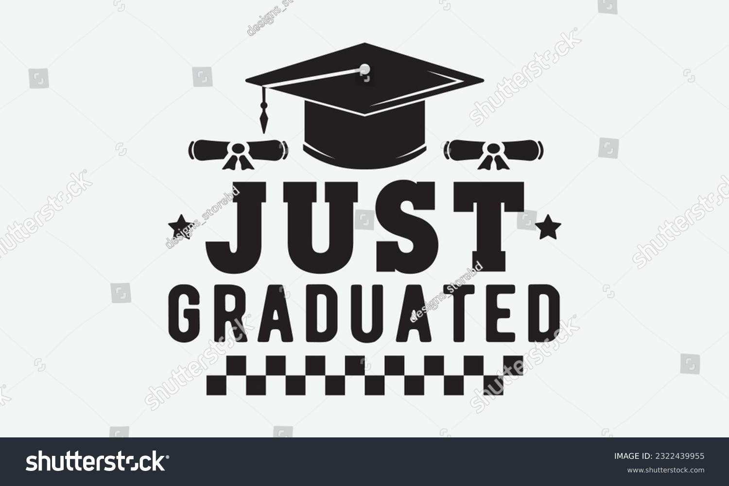 SVG of Just graduated svg, Graduation SVG , Class of 2023 Graduation SVG Bundle, Graduation cap svg, T shirt Calligraphy phrase for Christmas, Hand drawn lettering for Xmas greetings cards, invitations, Good svg