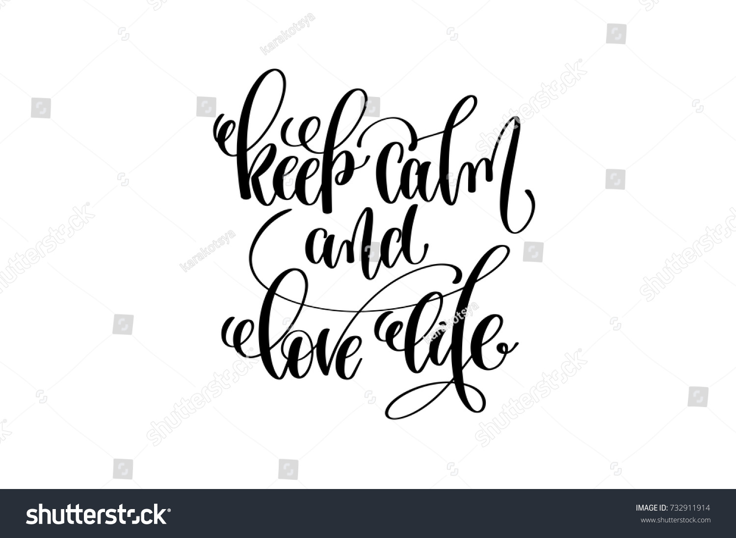 keep calm and love life hand written lettering positive quote about life and love calligraphy