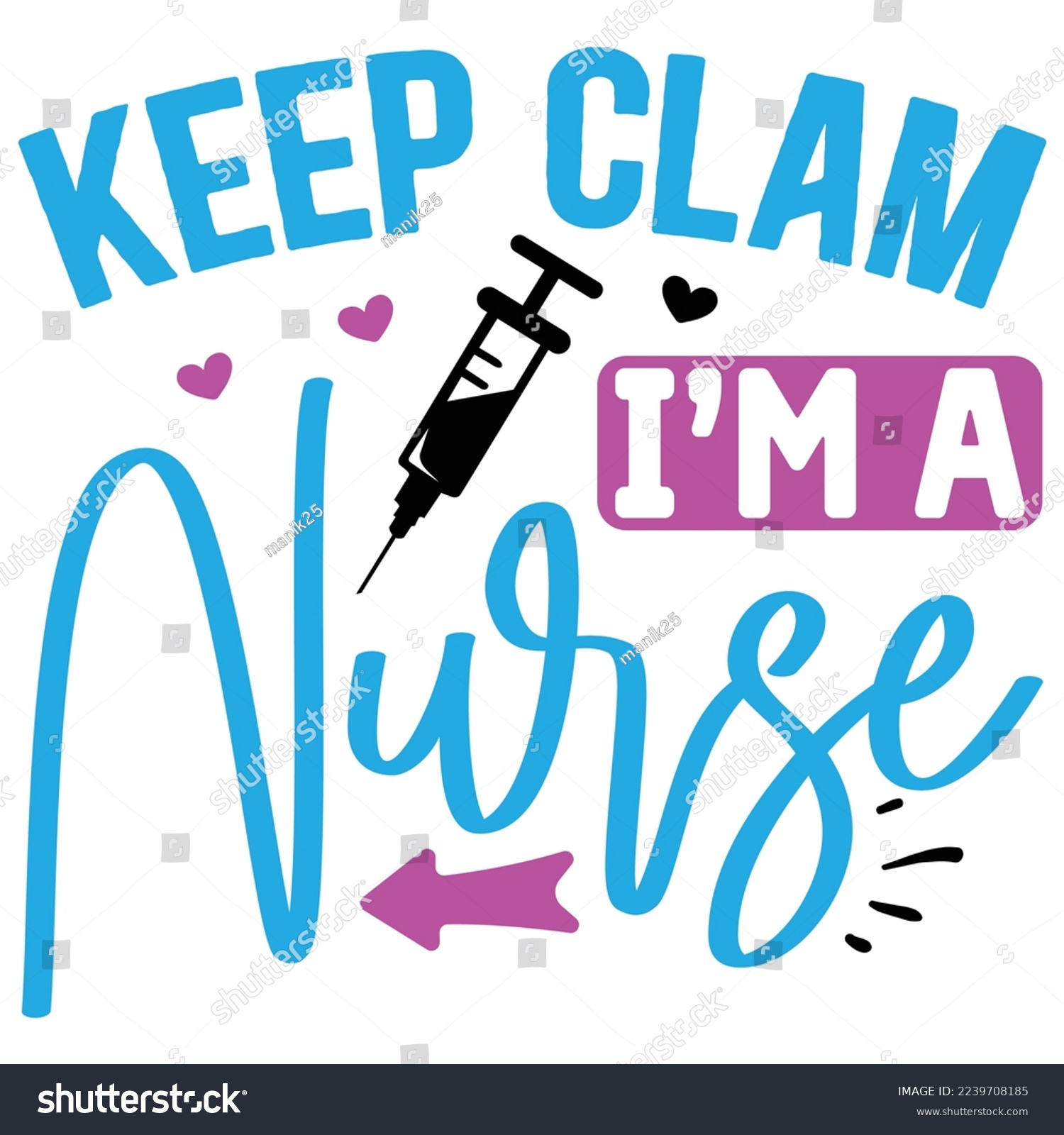 SVG of Keep Clam I’m a Nurse   T shirt design Vector File svg