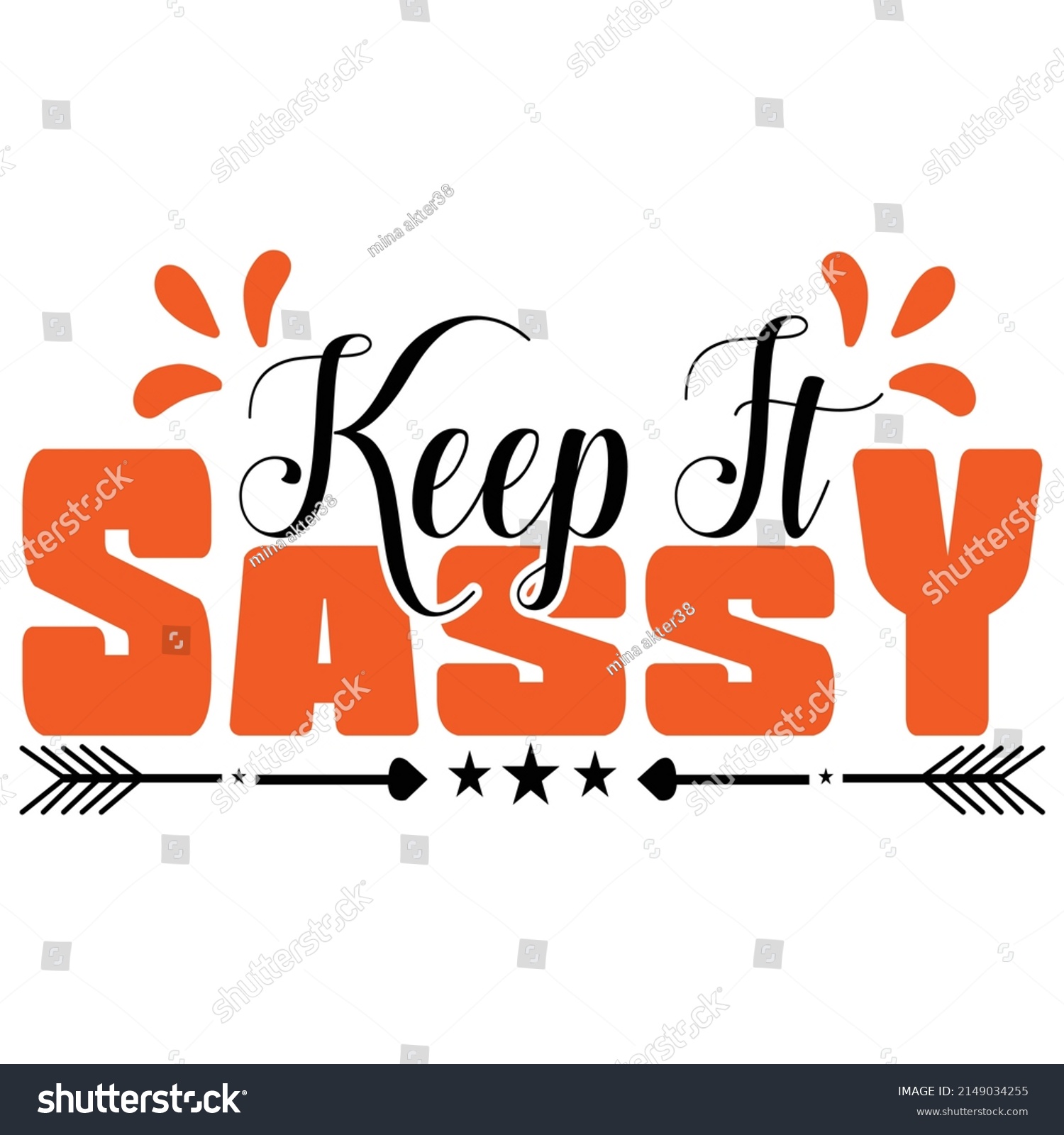 Keep Sassyt Shirt Design Vector File Stock Vector Royalty Free