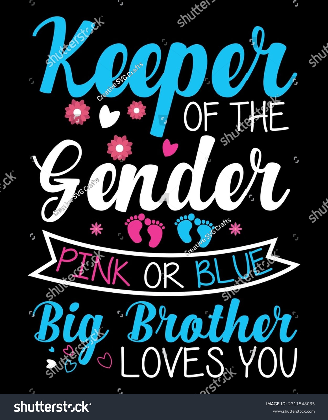 SVG of Keeper Of The Gender Pink Or Blue Big Brother Loves You, Baby, Shirt Print Template, gender reveal baby T-shirt svg