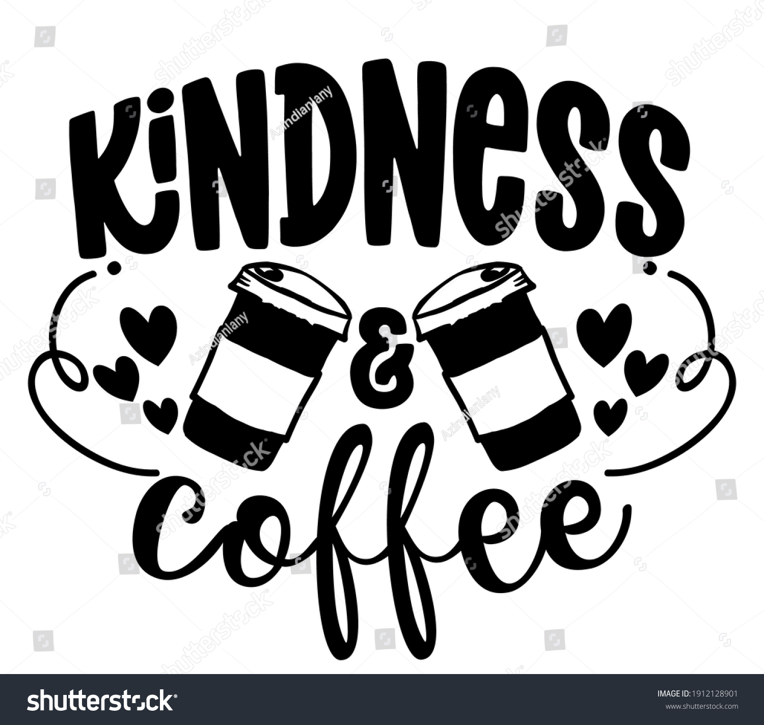 Kindness Coffee Concept Coffee Cup Motivational Stock Vector (Royalty ...