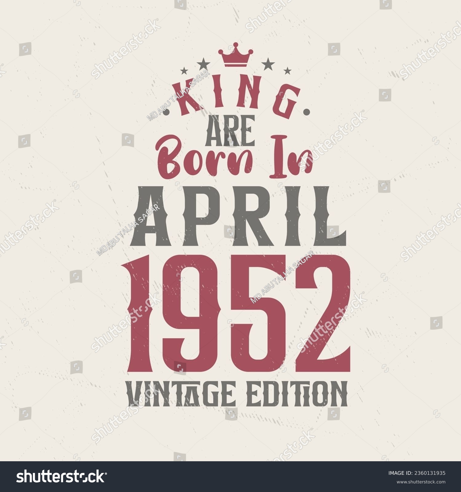 SVG of King are born in April 1952 Vintage edition. King are born in April 1952 Retro Vintage Birthday Vintage edition svg