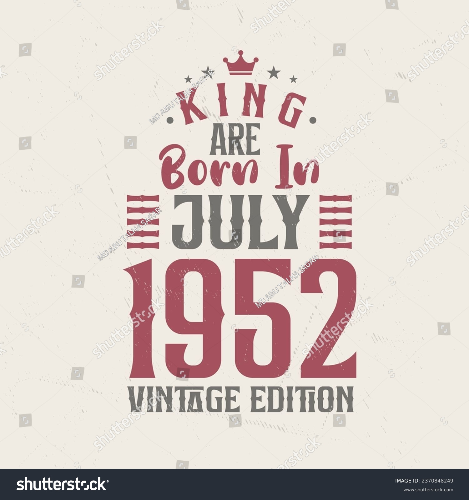 SVG of King are born in July 1952 Vintage edition. King are born in July 1952 Retro Vintage Birthday Vintage edition svg