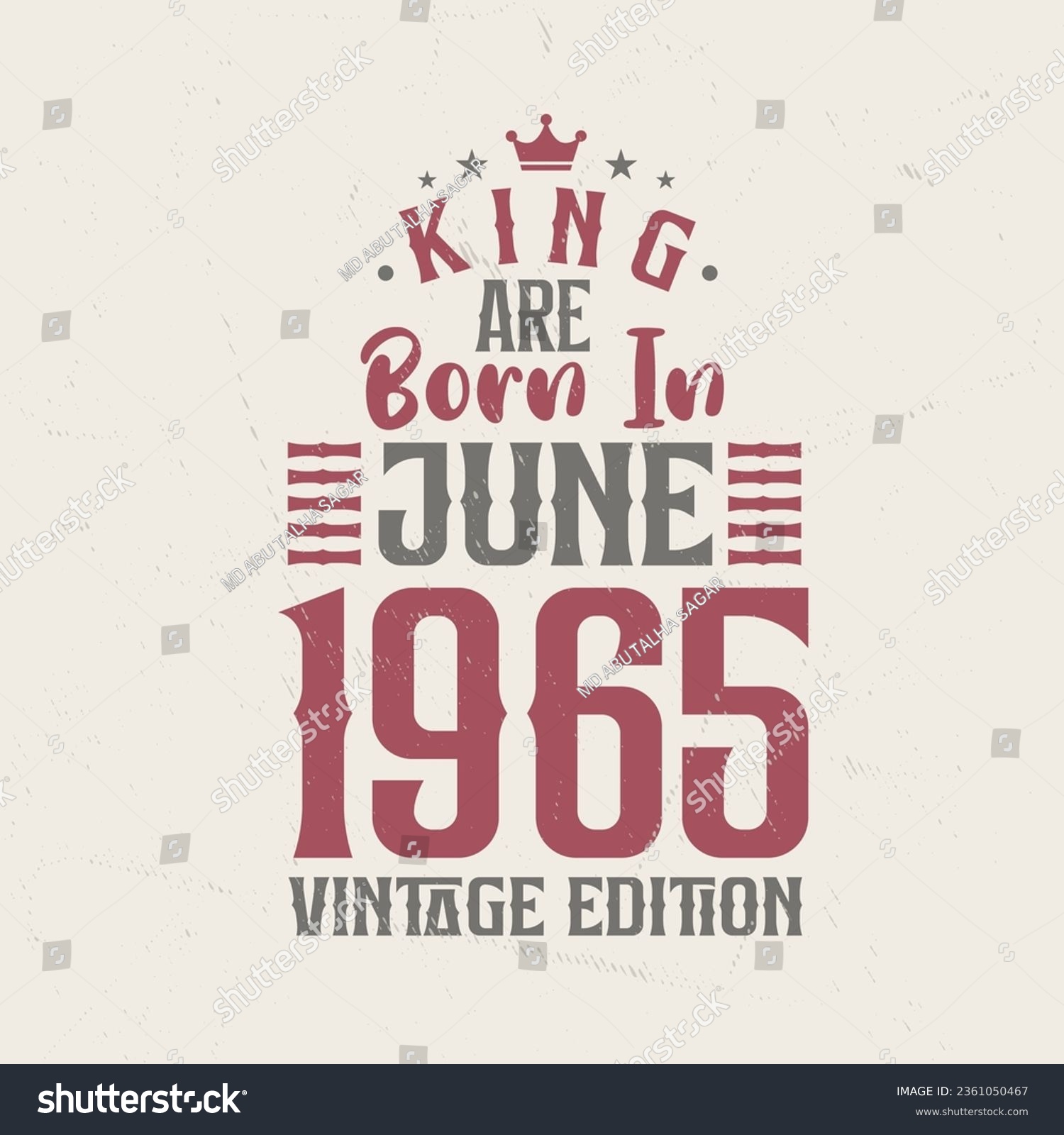 SVG of King are born in June 1965 Vintage edition. King are born in June 1965 Retro Vintage Birthday Vintage edition svg