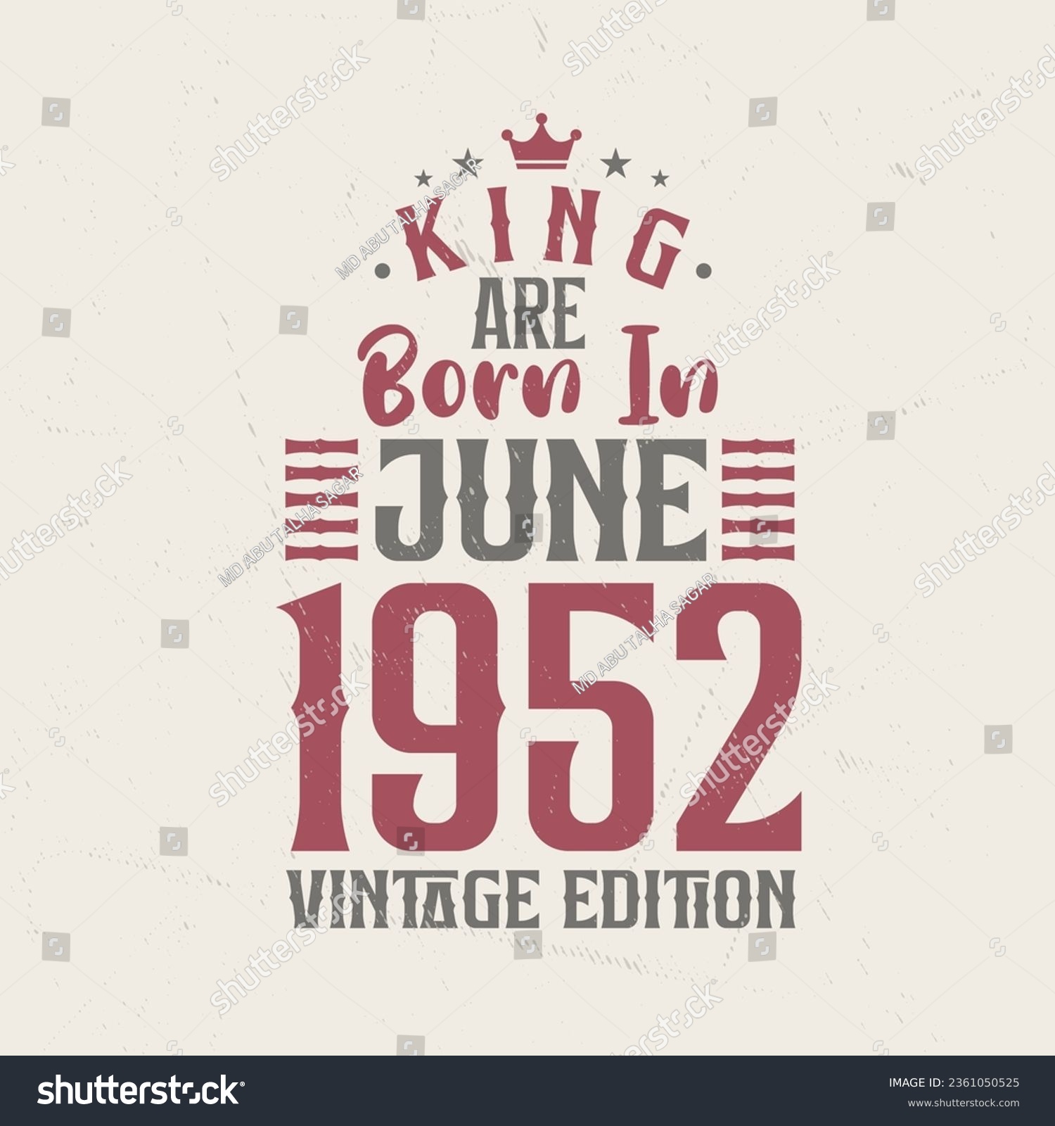 SVG of King are born in June 1952 Vintage edition. King are born in June 1952 Retro Vintage Birthday Vintage edition svg