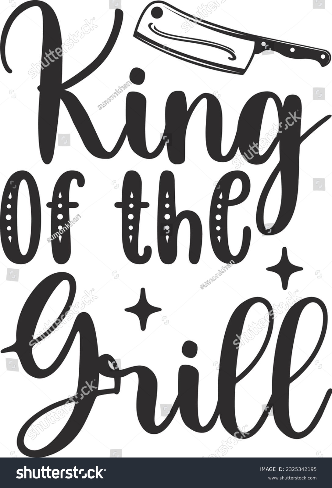 SVG of King of the Grill; Best SVG Design svg