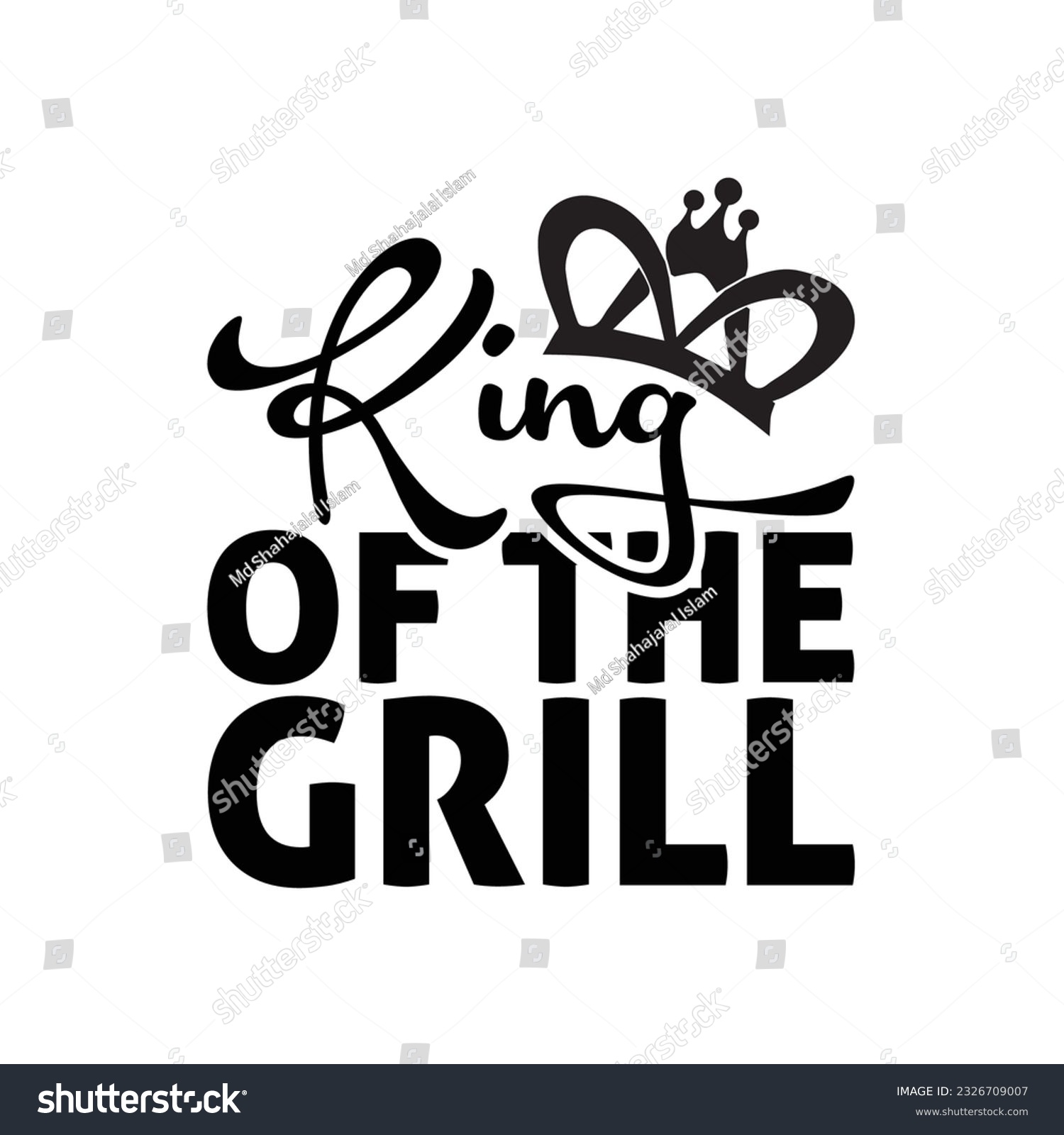 SVG of King of the grill, happy father's day shirt design, SVG, Typography design, fathers day  svg