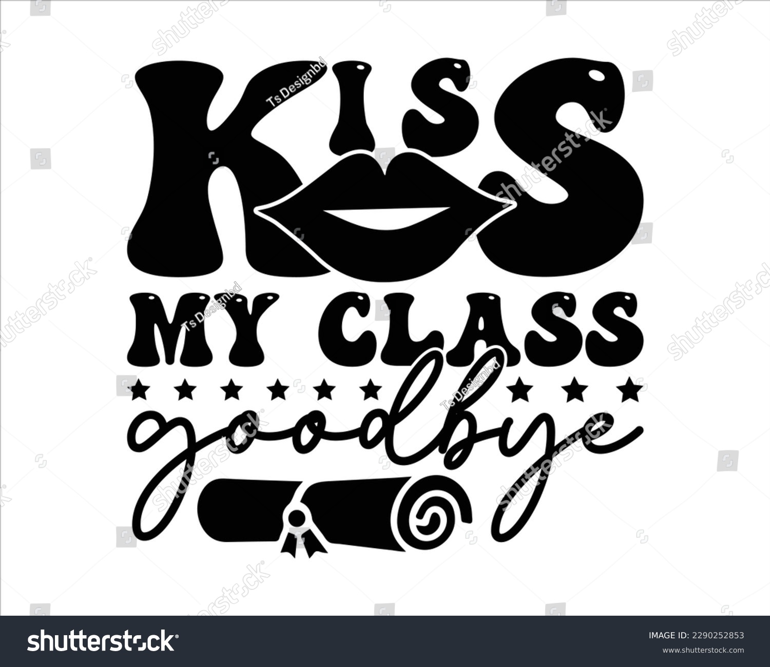 SVG of Kiss My Class Goodbye Retro svg Design,graduation svg design,Graduation 2023 Retro SVG ,Senior Graduation svg,proud family of a 2023 graduate svg