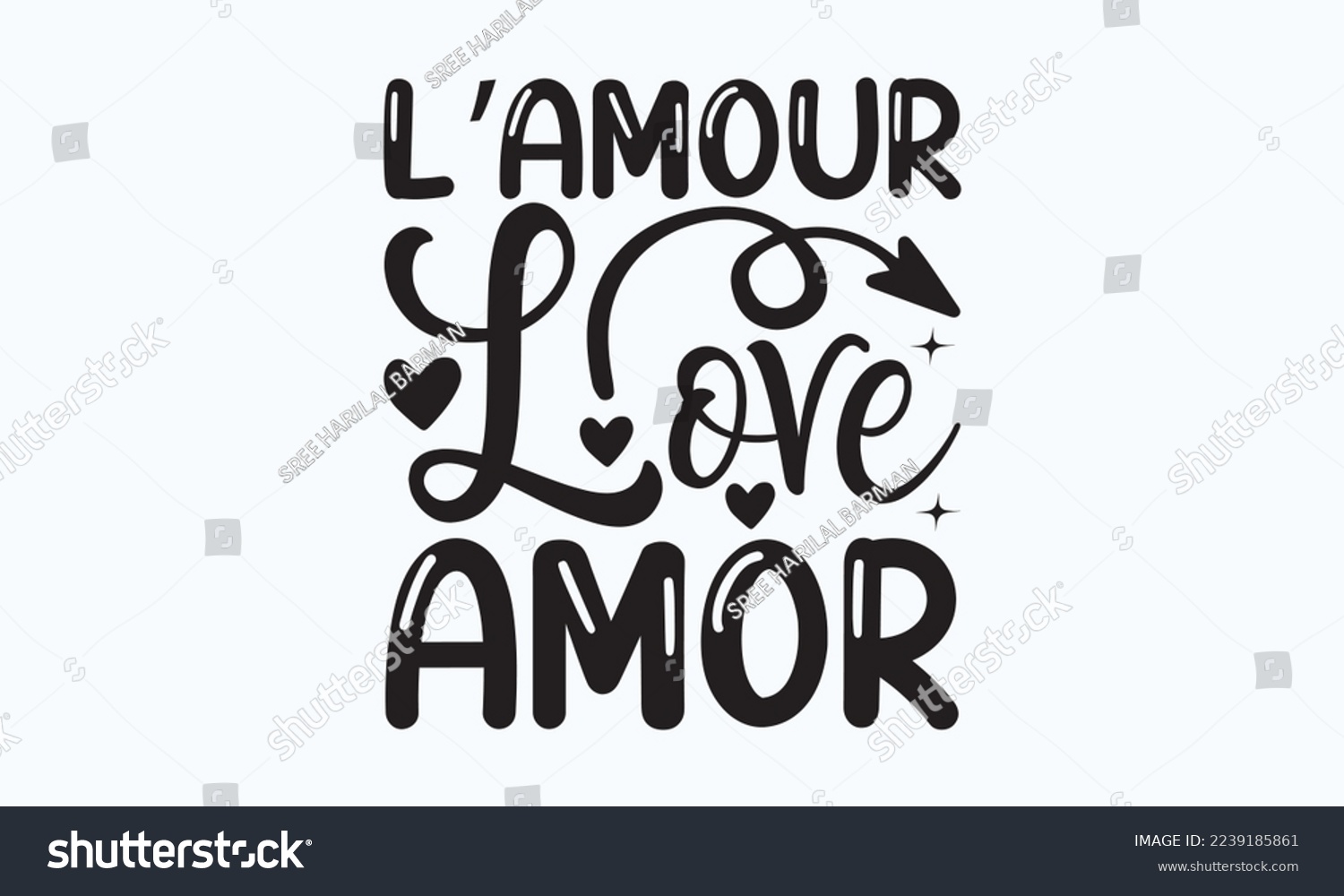 SVG of L’amour love amor - President's day T-shirt Design, File Sports SVG Design, Sports typography t-shirt design, For stickers, Templet, mugs, etc. for Cutting, cards, and flyers. svg
