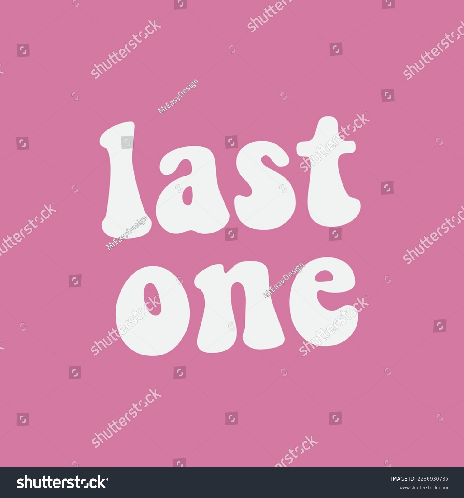 SVG of last one  -Sibling SVG t-shirt design, Hand drawn lettering phrase, Calligraphy t-shirt design, pink background, Handwritten vector. svg