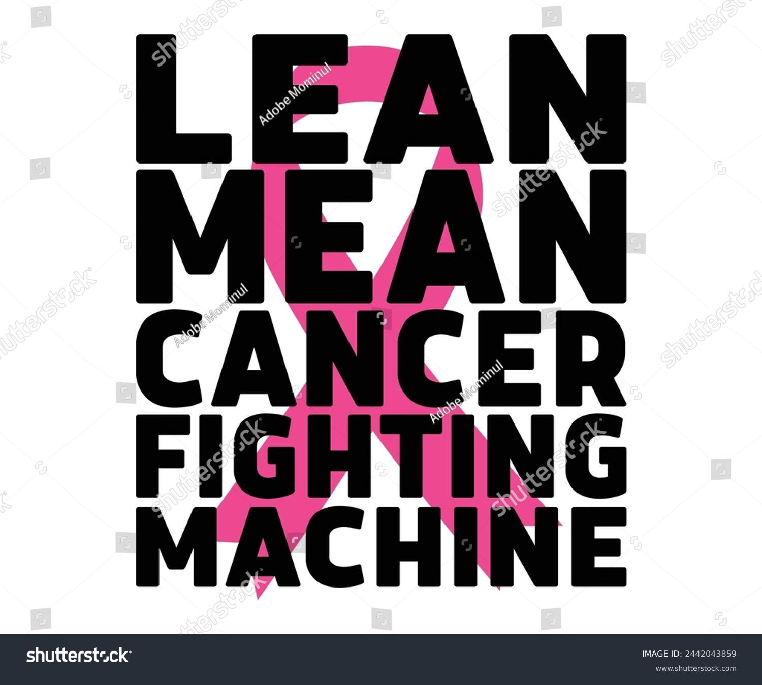 SVG of Lean Mean Cancer Fighting Machine Svg,Breast Cancer Awareness,Cancer Quotes,Cancer Survivor,Breast Cancer Fighter,Childhood Cancer Awareness,Fight Cancer,Cancer T-Shirt,Cancer Warrior,Cut File svg