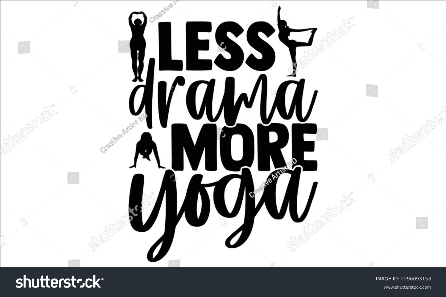 SVG of Less drama more yoga - Yoga Day SVG Design, Hand lettering inspirational quotes isolated on white background, used for prints on bags, poster, banner, flyer and mug, pillows. svg