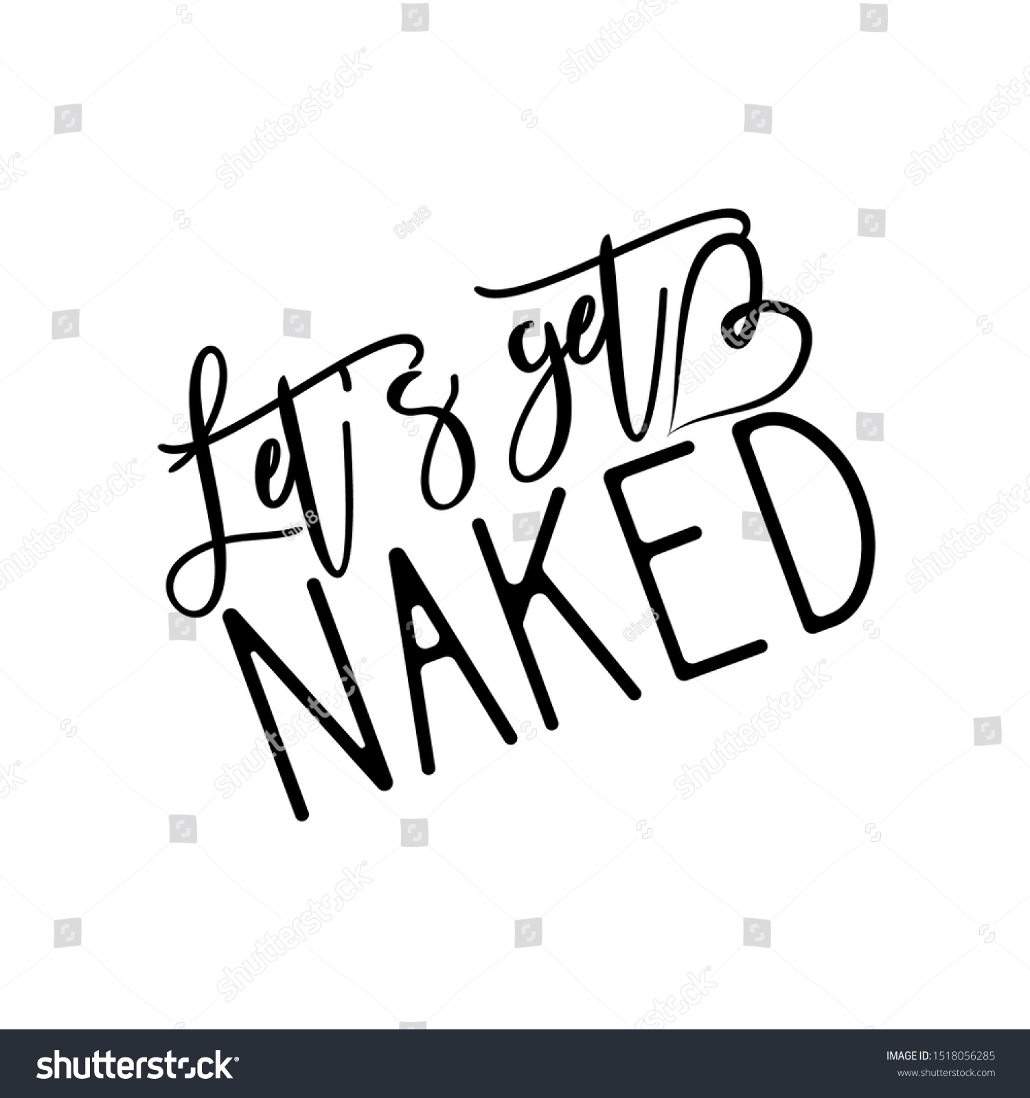 Lets Get Naked Funny Handwritten Text Stock Vector Royalty Free