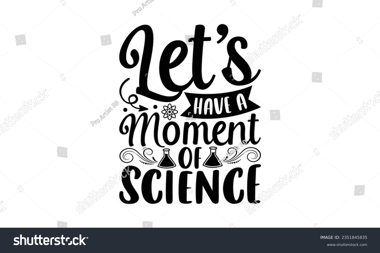 SVG of Let’s have a moment of science - School SVG Design Sublimation, Back to School Quotes, Calligraphy Graphic Design, Typography Poster with Old Style Camera and Quote. svg