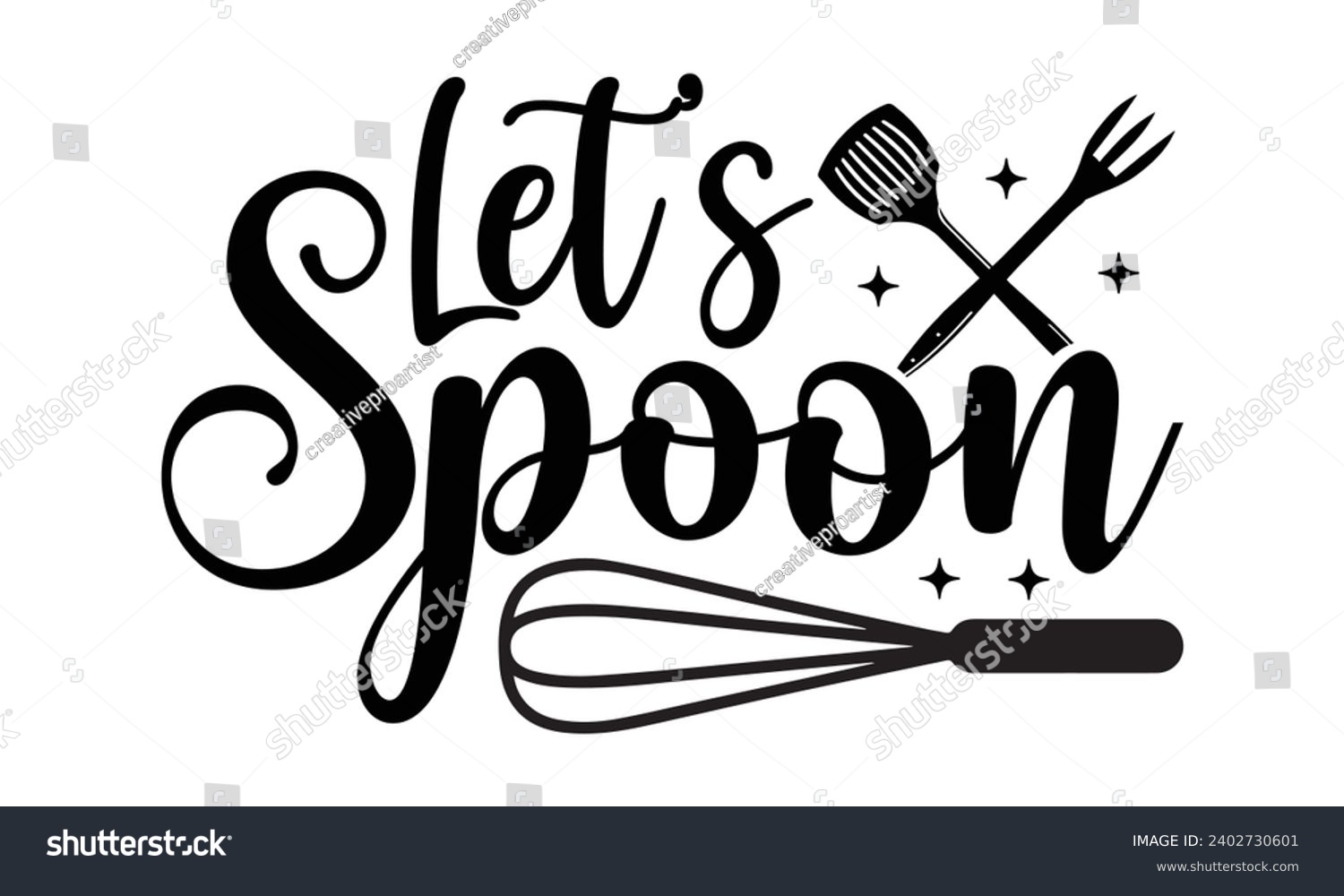 SVG of Let’s Spoon- Baking t- shirt design, Hand drawn lettering phrase for Cutting Machine, Silhouette Cameo, Cricut, Vector illustration Template, eps, Files for Cutting svg