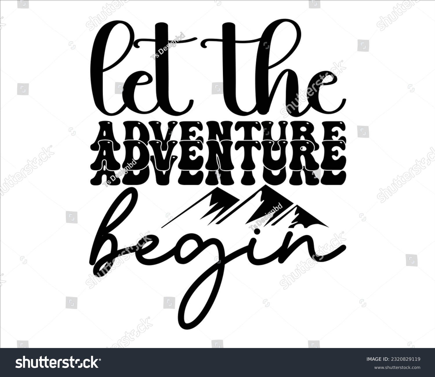 SVG of Let The Adventure Begin Retro Svg Design,Hiking Retro Svg Design, Mountain illustration, outdoor adventure ,Outdoor Adventure Inspiring Motivation Quote, camping,groovy design svg