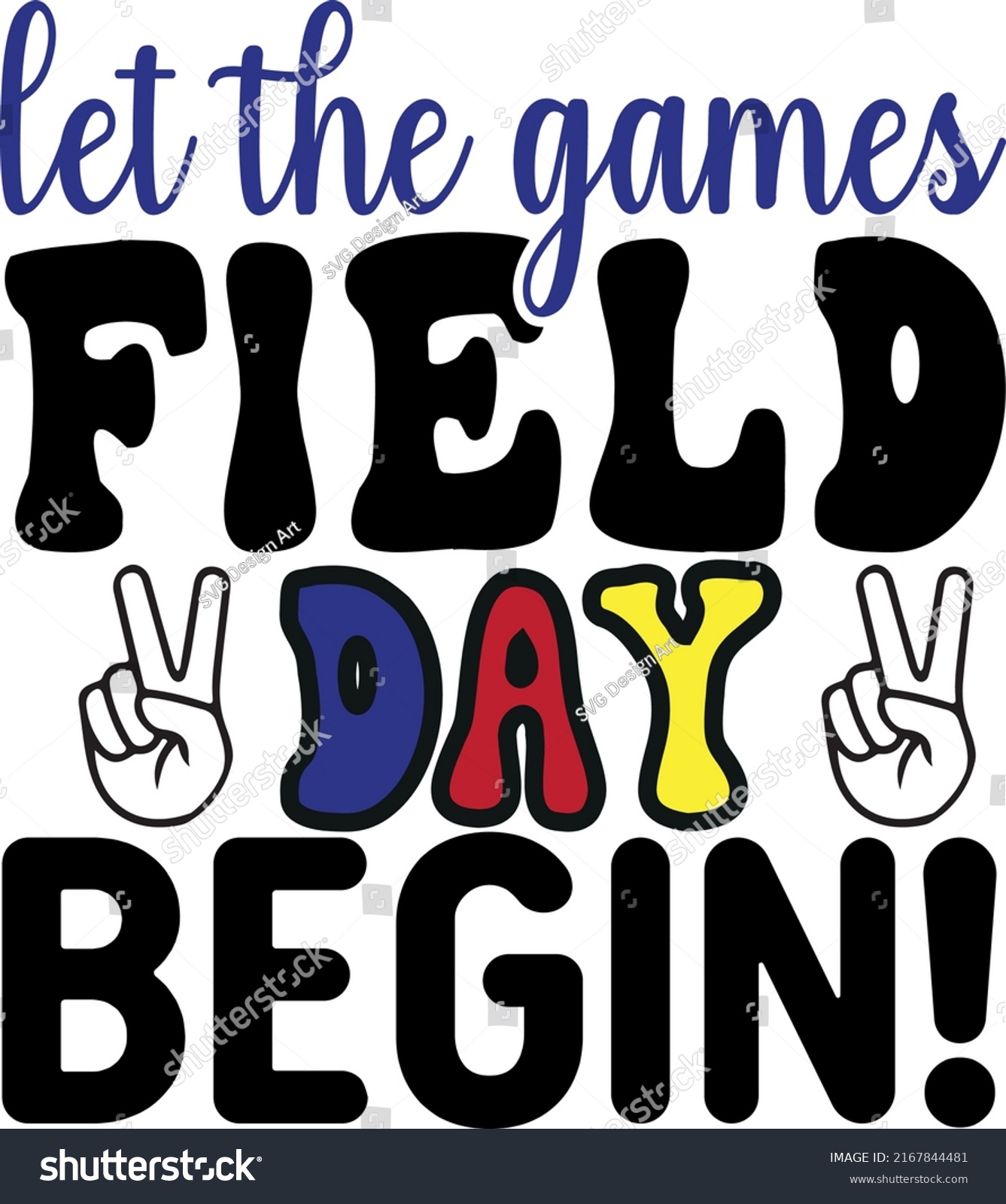 SVG of Let The Games Field Day Begin! svg
