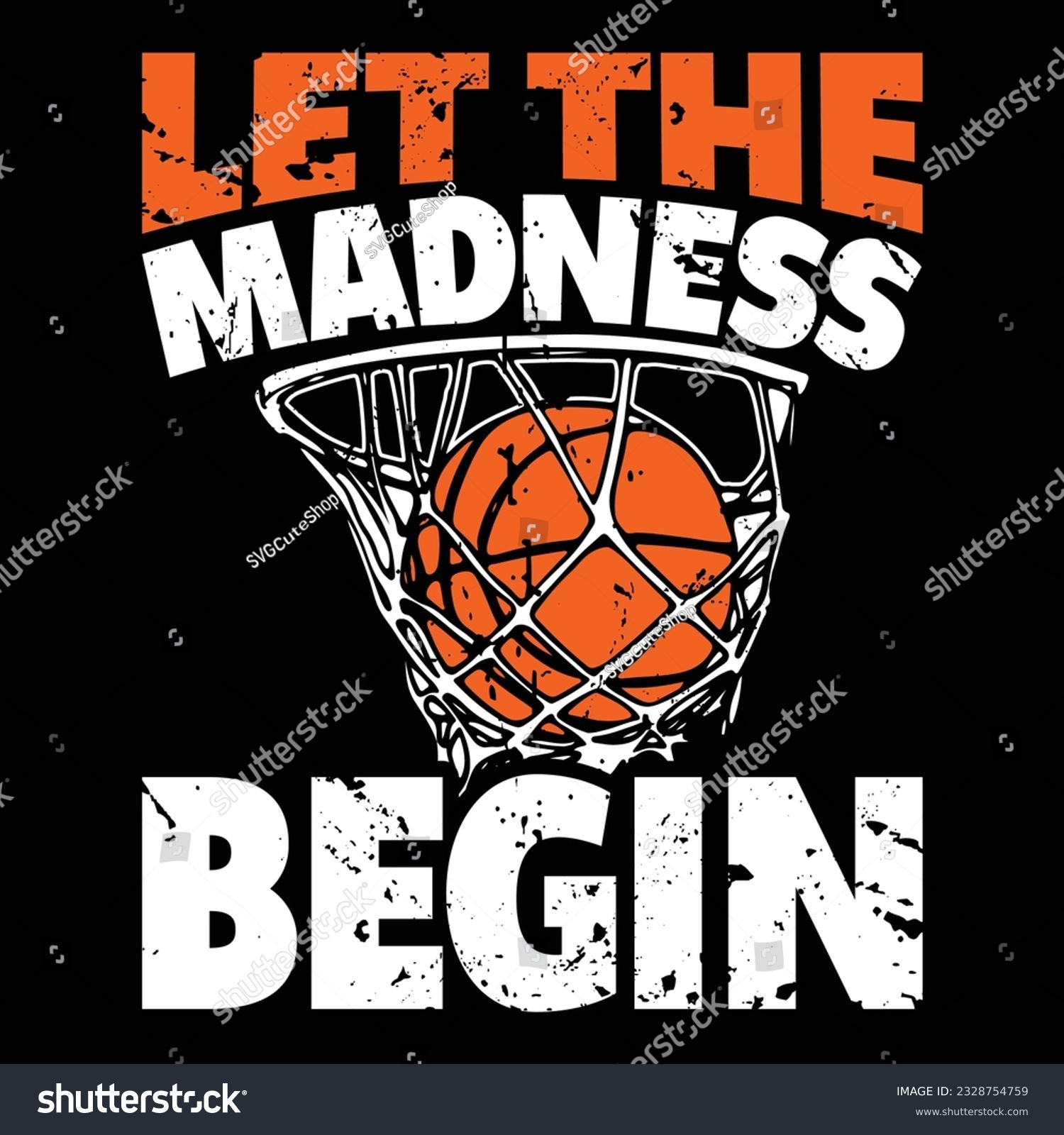 SVG of Let The Madness Begin March Madness T-shirt Design svg