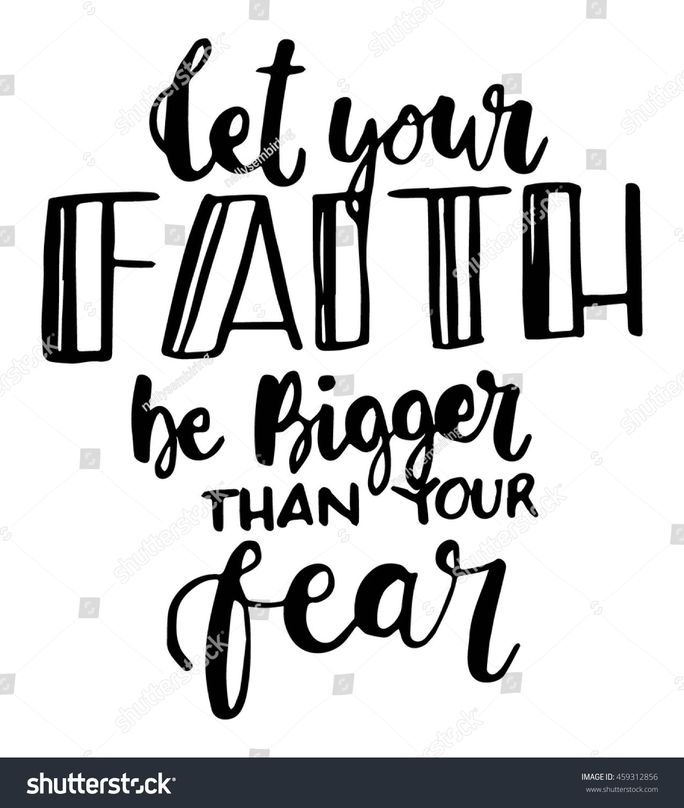 Let Your Faith Be Bigger Than Stock Vector (Royalty Free) 459312856