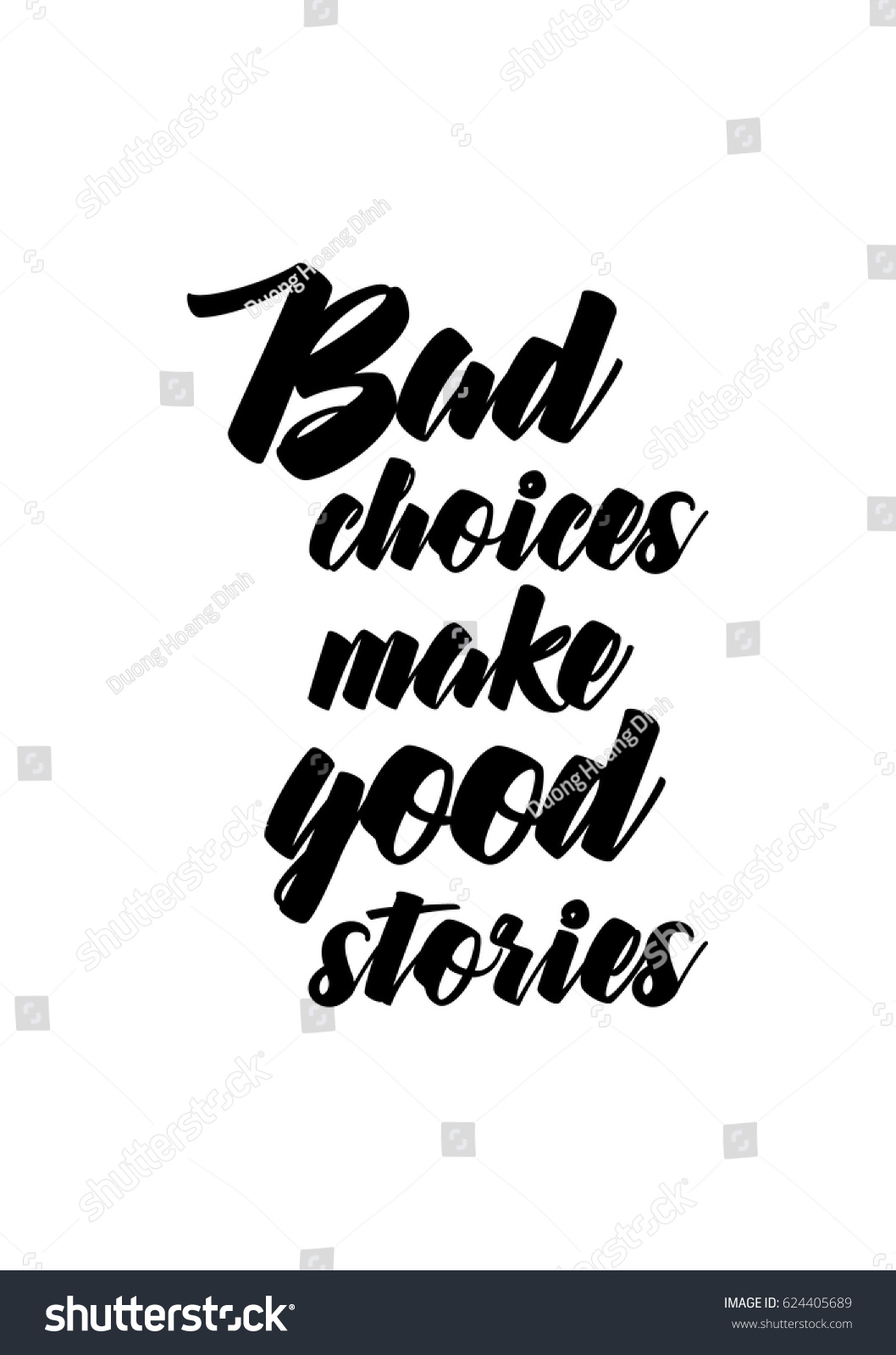 Lettering quotes motivation about life quote Calligraphy Inspirational quote Bad choices make good stories