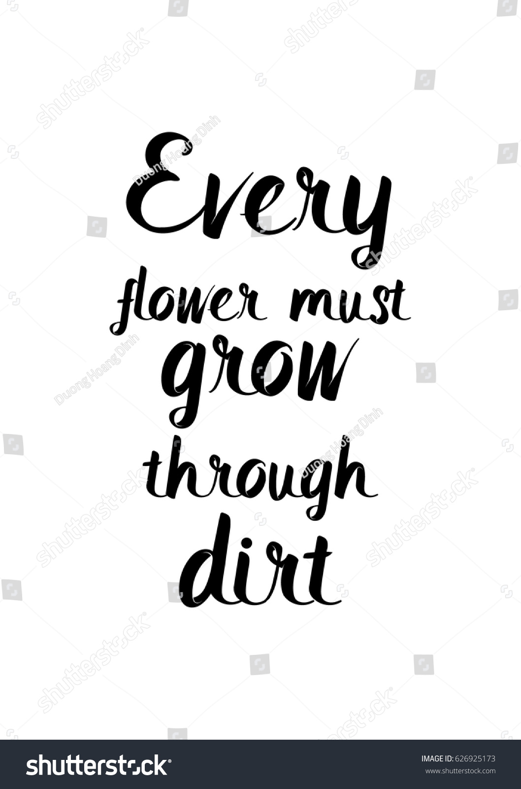 Lettering quotes motivation about life quote Calligraphy Inspirational quote Every flower must grow through