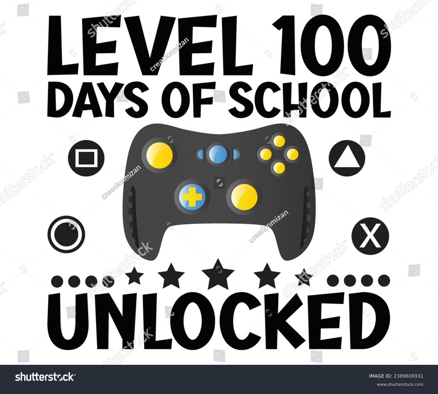 SVG of Level 100 Days of School Unlocked 
 Svg,100 Day School,Teacher,Football,Unlocked Gamer,rocked,Girls,happy,Kindergarten Life svg