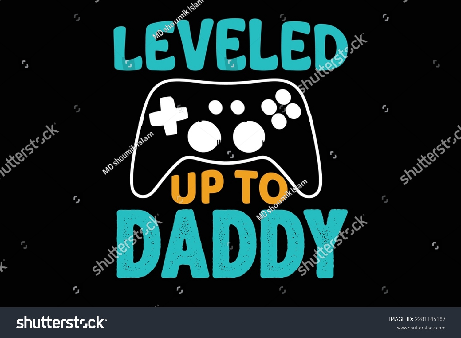 SVG of LEVELED UP TO DADDY t shirt design svg