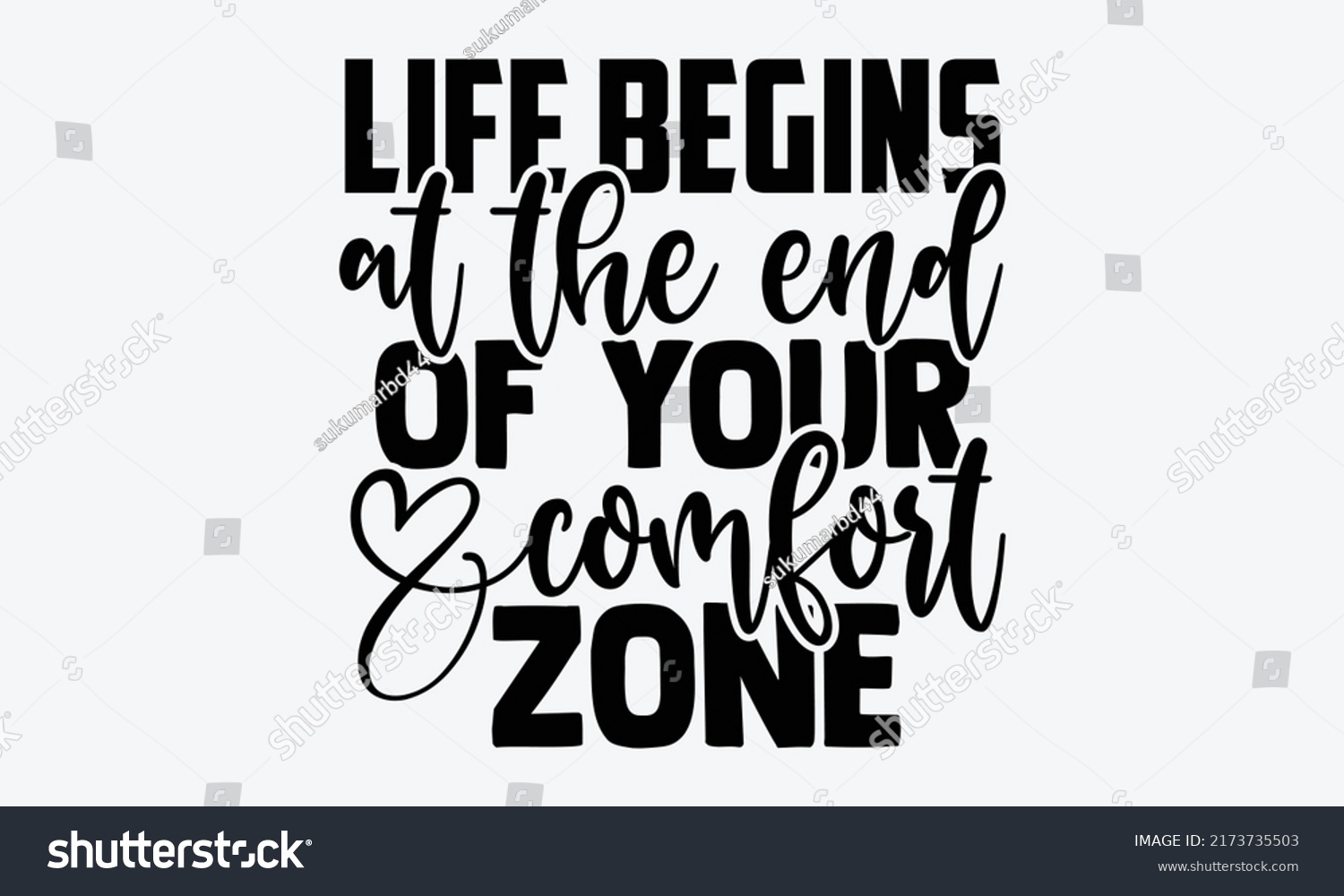 SVG of Life begins at the end of your comfort zone - motivational t shirts design, Hand drawn lettering phrase, Calligraphy t shirt design, Isolated on white background, svg Files for Cutting Cricut and Silh svg