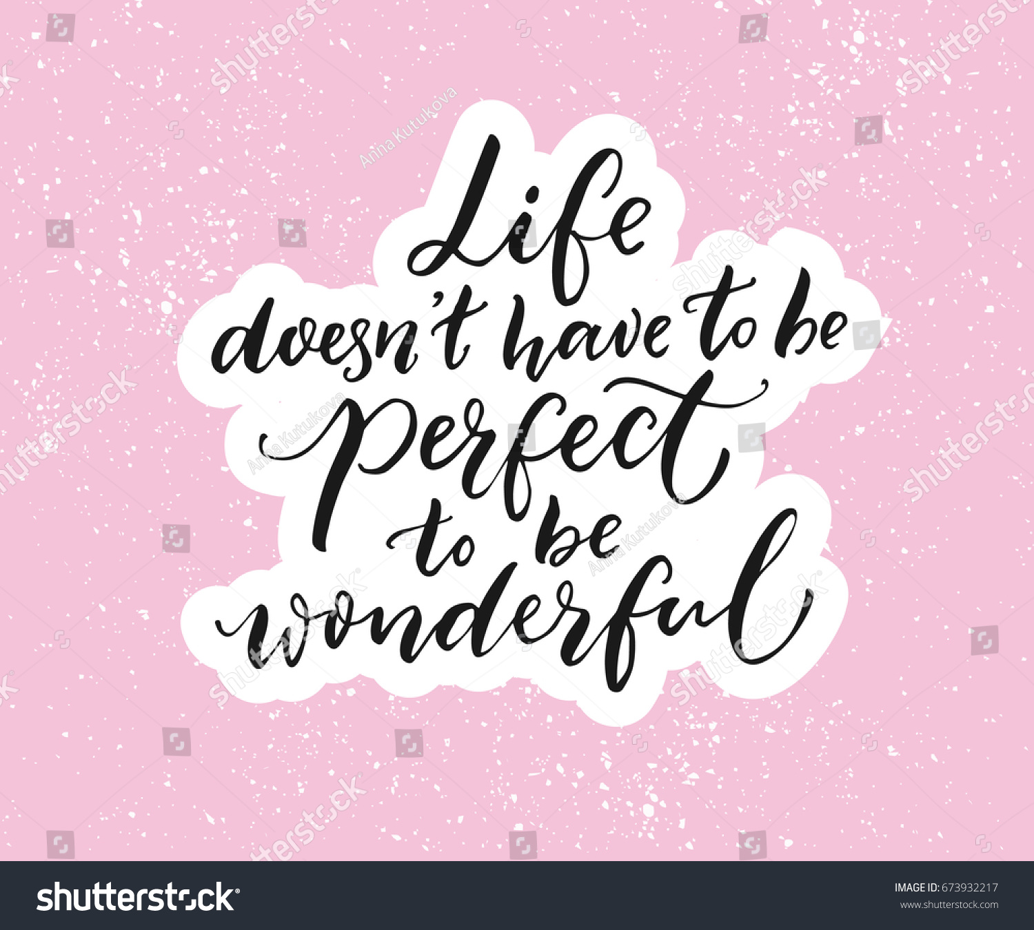 Life doesn t have to be perfect to be wonderful Inspirational quote brush