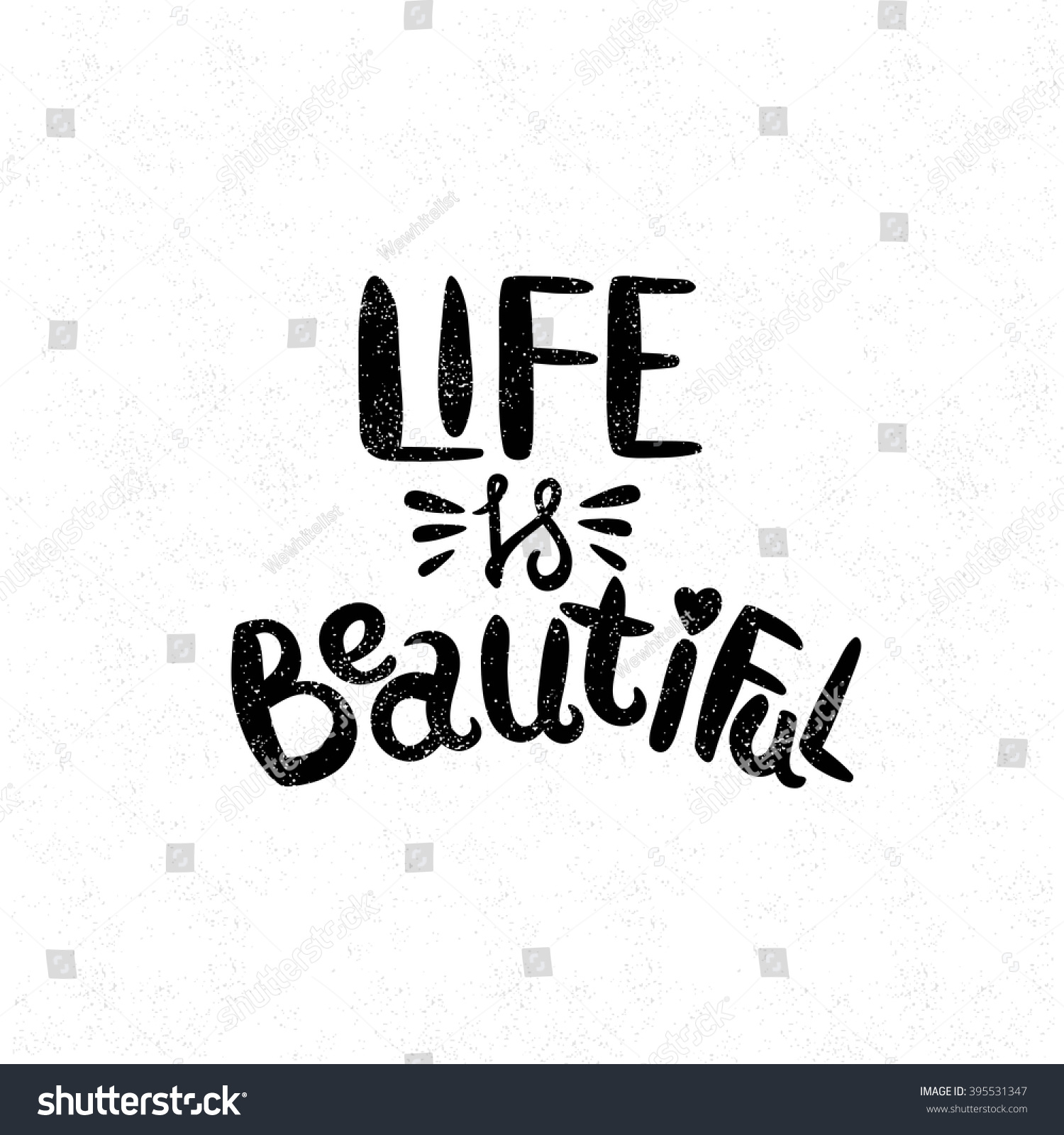 Life is beautiful Black and white lettering Decorative letter Hand drawn lettering