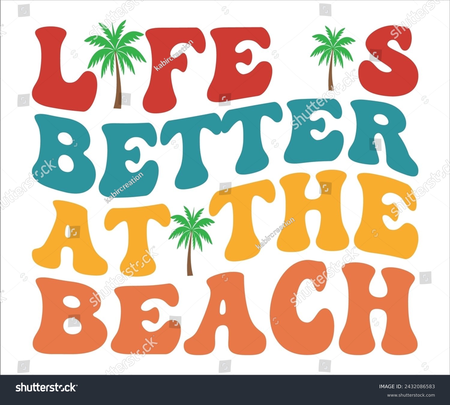 SVG of Life Is Better At The Beach T-shirt, Happy Summer Day T-shirt, Happy Summer Day Retro svg,Hello Summer Retro Svg,summer Beach Vibes Shirt, Vacation, Cut File for Cricut svg
