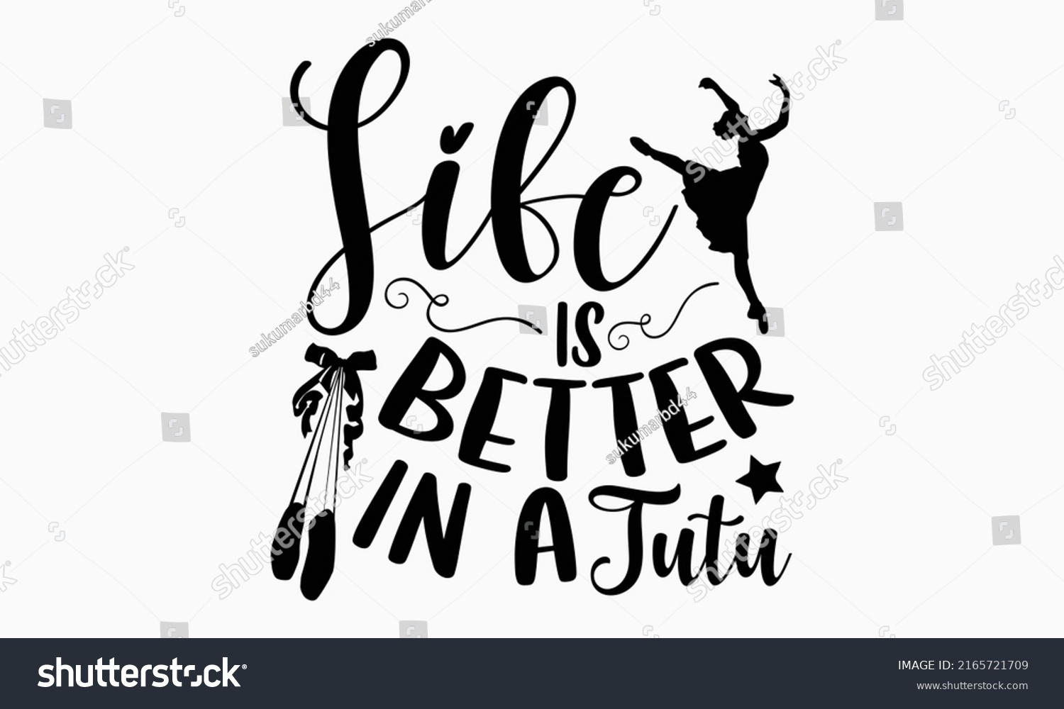 SVG of Life is better in a tutu - Ballet t shirt design, Hand drawn lettering phrase, Calligraphy graphic design, SVG Files for Cutting Cricut and Silhouette svg