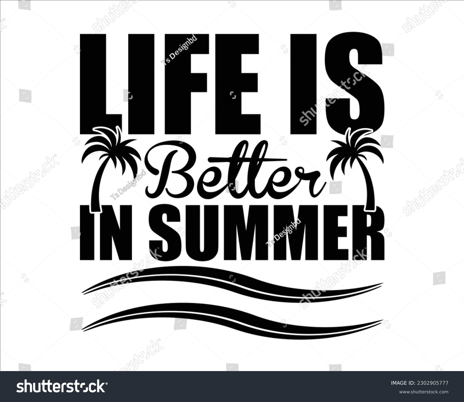 SVG of Life Is better In Summer Svg design,summer SVG design,Summer Beach Design,Summer Quotes SVG Designs,Funny Summer quotes SVG cut files,Hello Summer quotes t shirt designs,Quotes about Summer svg