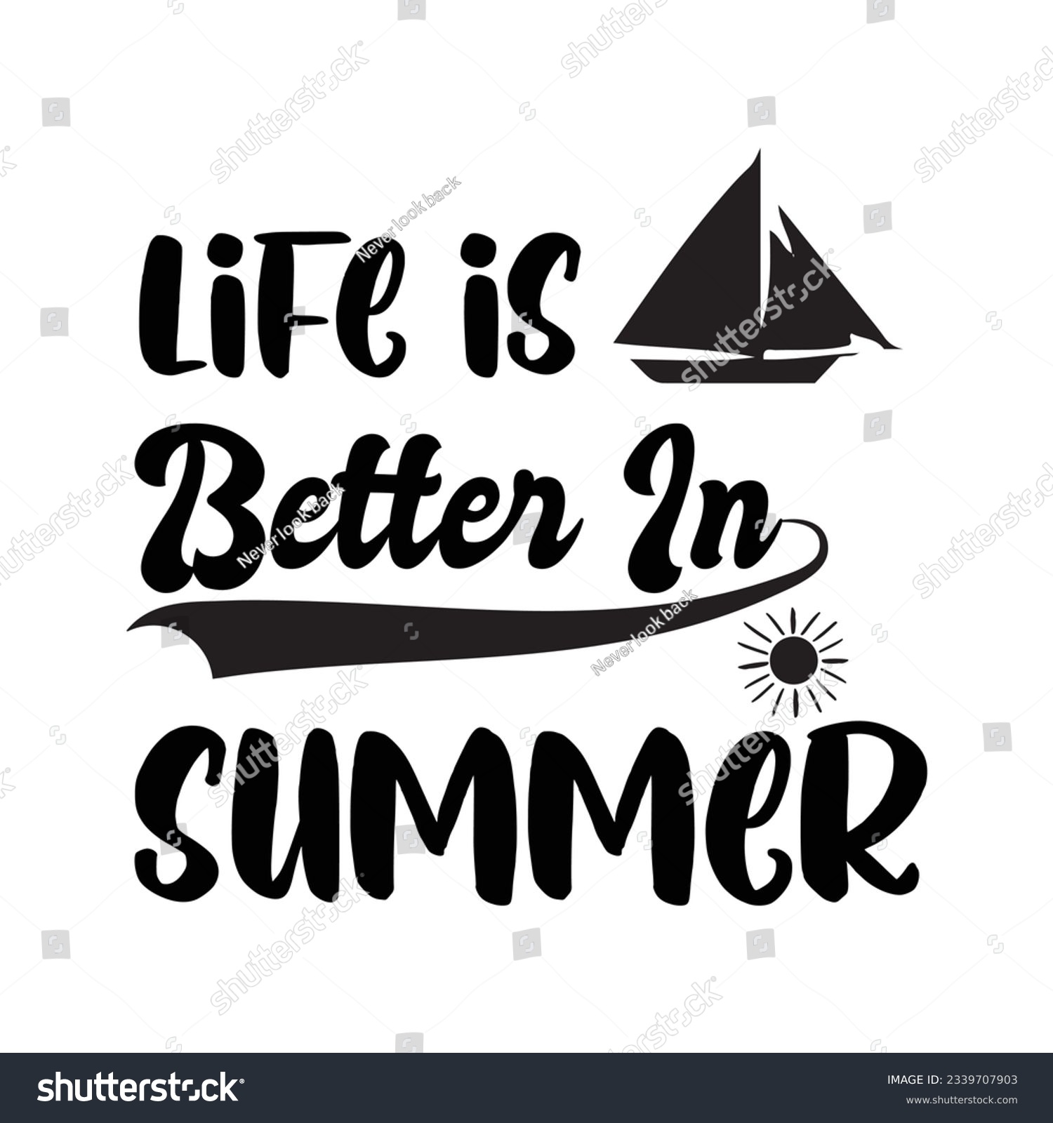 SVG of life is better in summer SVG t-shirt design, summer SVG, summer quotes , waves SVG, beach, summer time  SVG, Hand drawn vintage illustration with lettering and decoration elements svg