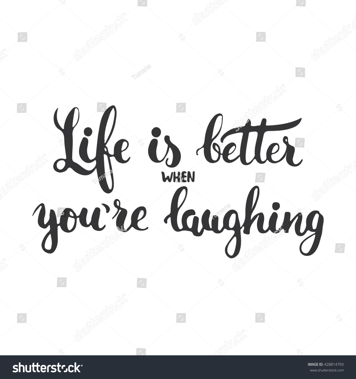 Life Better When Youre Laughing Hand Stock Vector 428814793 - Shutterstock