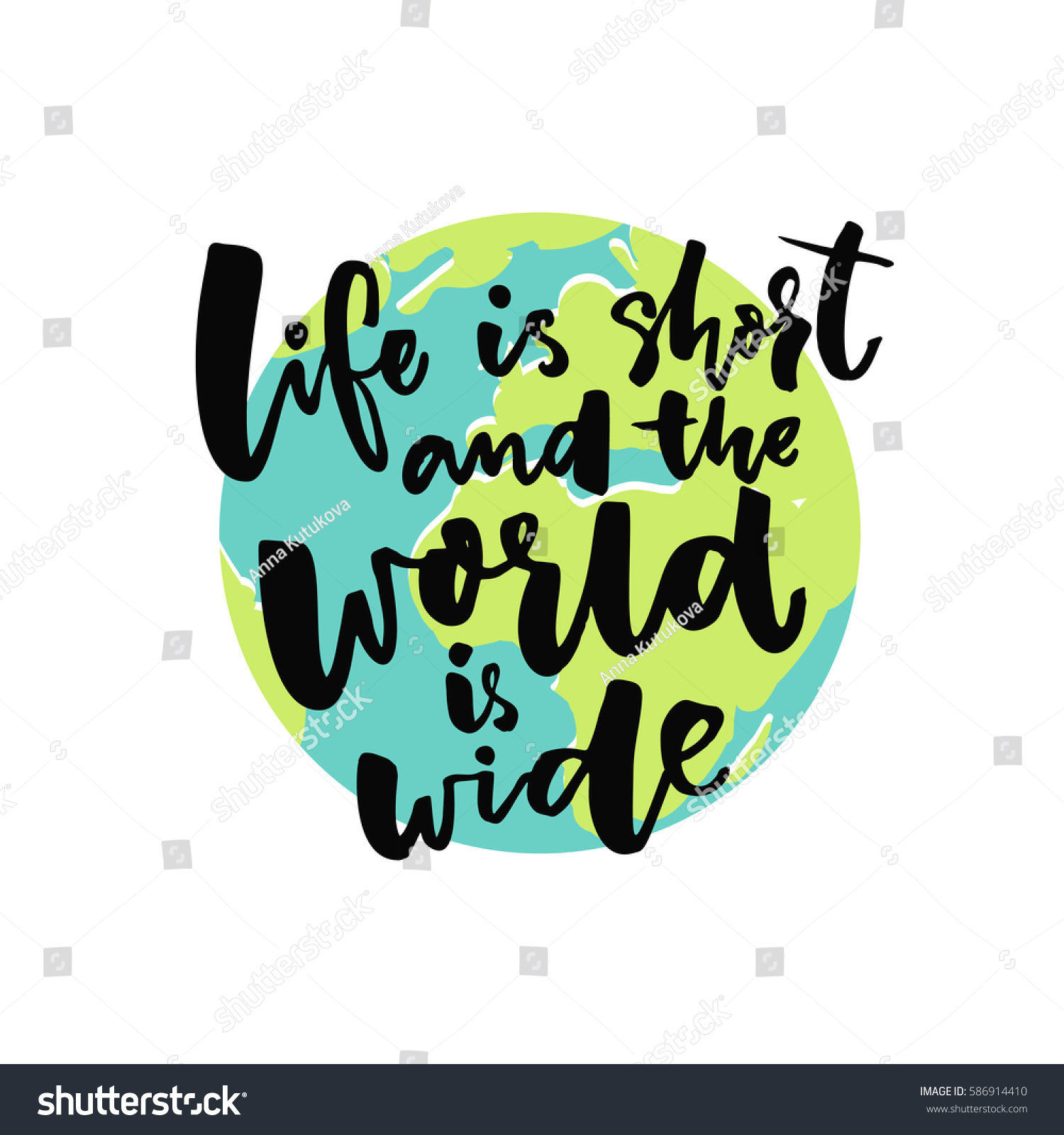 Life is short and the world is wide Inspirational saying about travel with illustration of