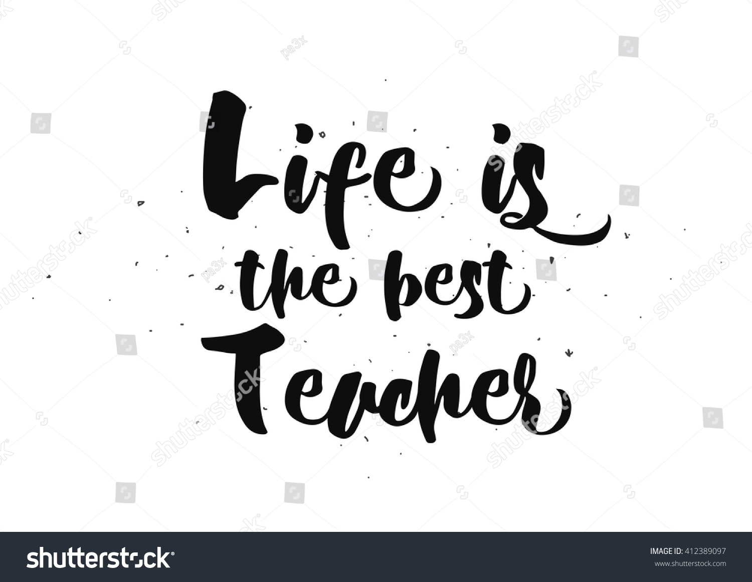 Life is the best teacher philosophical inspirational inscription Greeting card with quote calligraphy