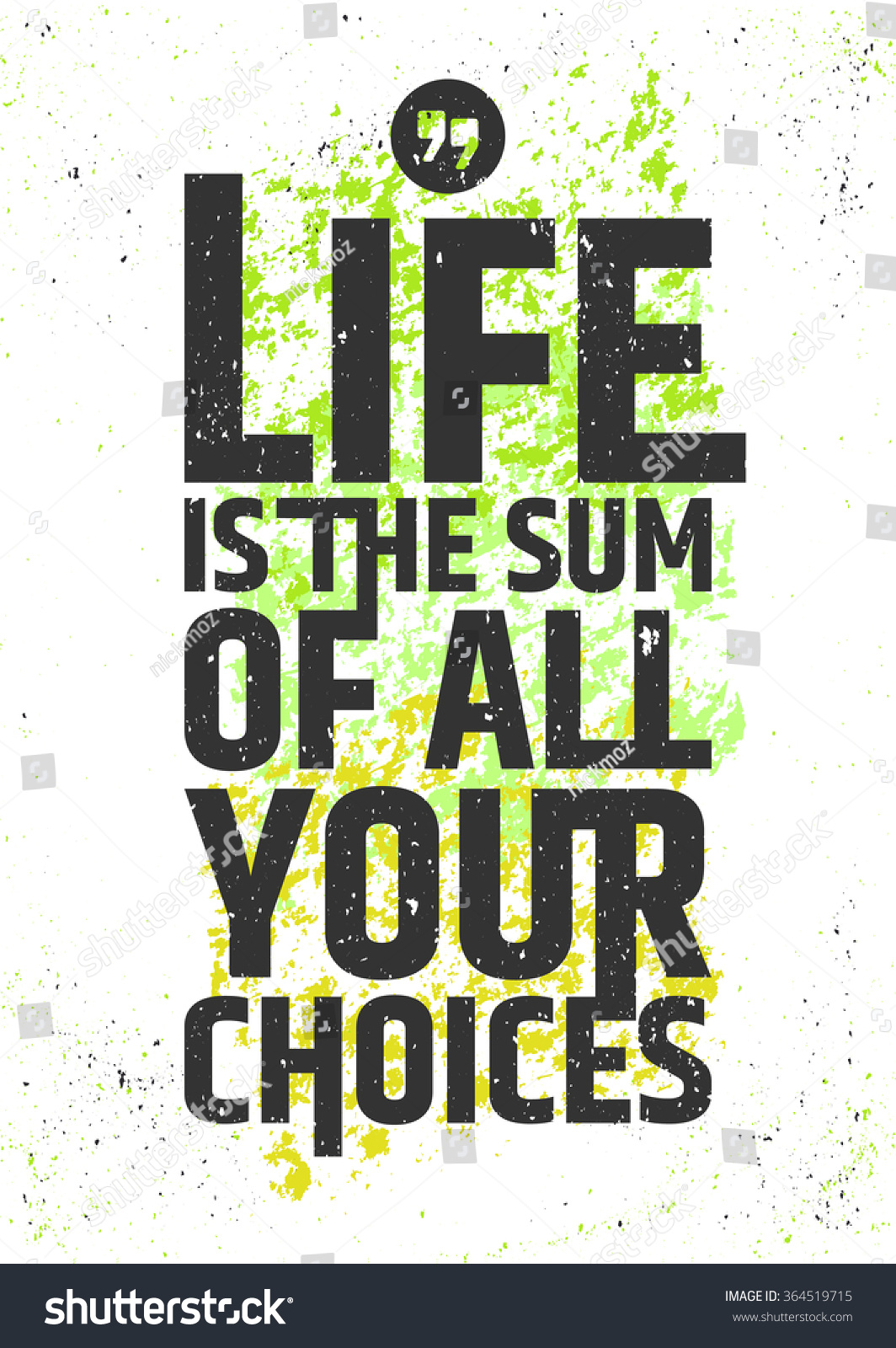 Life is the sum of all your choices inspirational quote on colorful grungy background Live