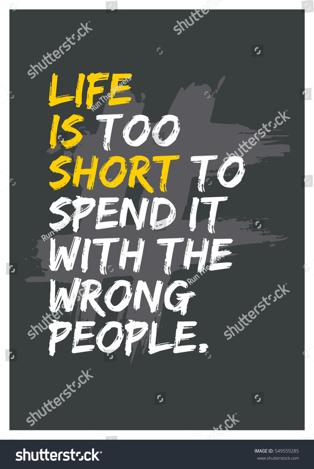 Life Short Spend Wrong People Motivational Stock Vector (Royalty Free ...