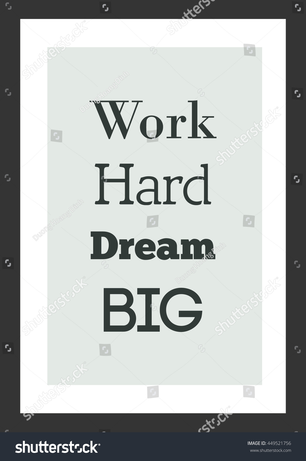 Life quote Inspirational quote Work Hard Dream Big