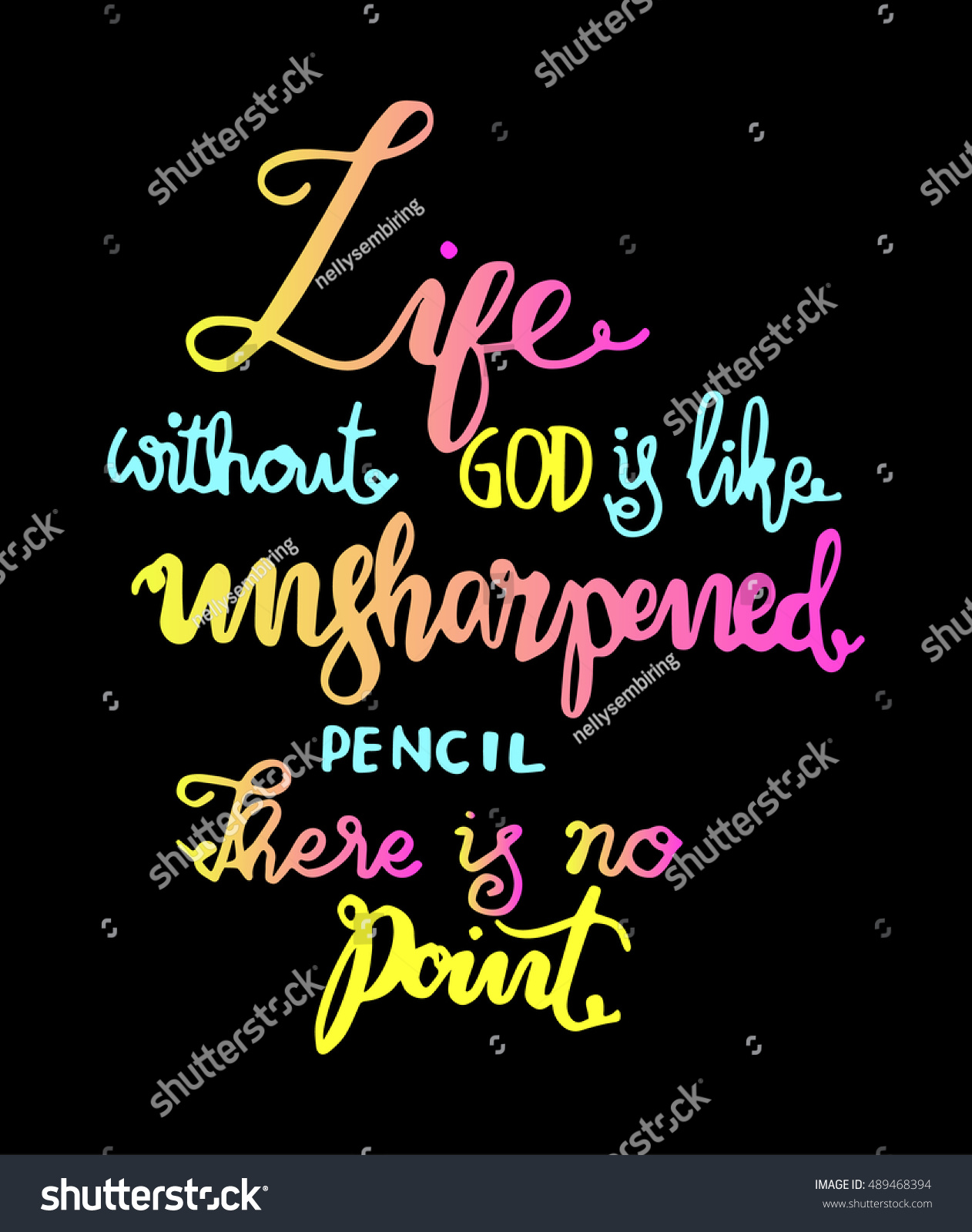 life without God is like un sharpened pencil Hand Lettered Quote Modern Calligraphy