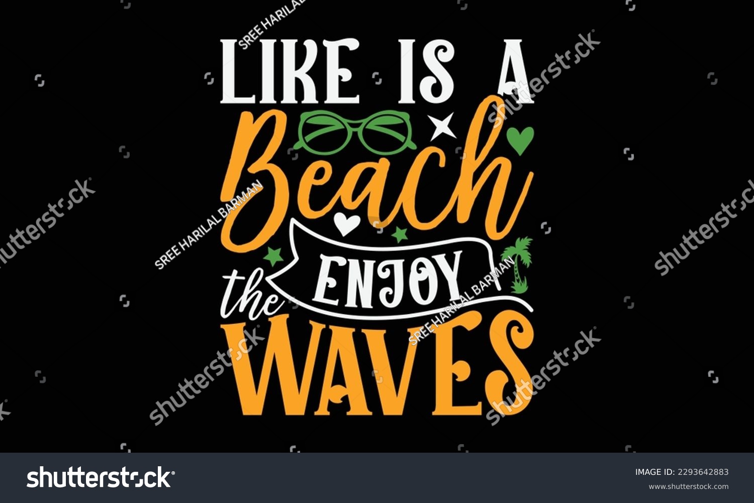SVG of Like is a beach enjoy the waves - Summer Svg typography t-shirt design, Hand drawn lettering phrase, Greeting cards, templates, mugs, templates, brochures, posters, labels, stickers, eps 10. svg