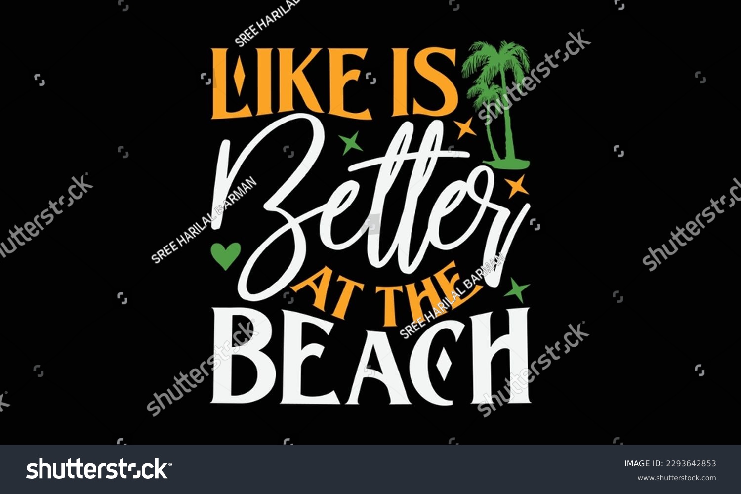 SVG of like is better at the beach - Summer Svg typography t-shirt design, Hand drawn lettering phrase, Greeting cards, templates, mugs, templates, brochures, posters, labels, stickers, eps 10. svg