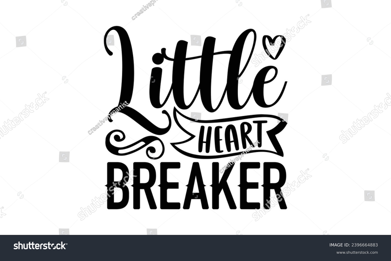 SVG of Little Heart Breaker- Butterfly t- shirt design, Handmade calligraphy vector illustration for Cutting Machine, Silhouette Cameo, Cricut, Vector illustration Template eps svg