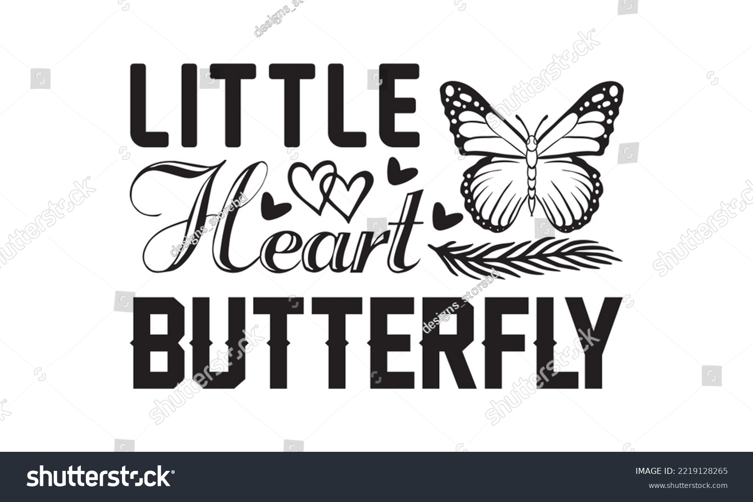 SVG of Little Heart Butterfly Svg, Butterfly svg, Butterfly svg t-shirt design, butterflies and daisies positive quote flower watercolor margarita mariposa stationery, mug, t shirt, svg, eps 10 svg