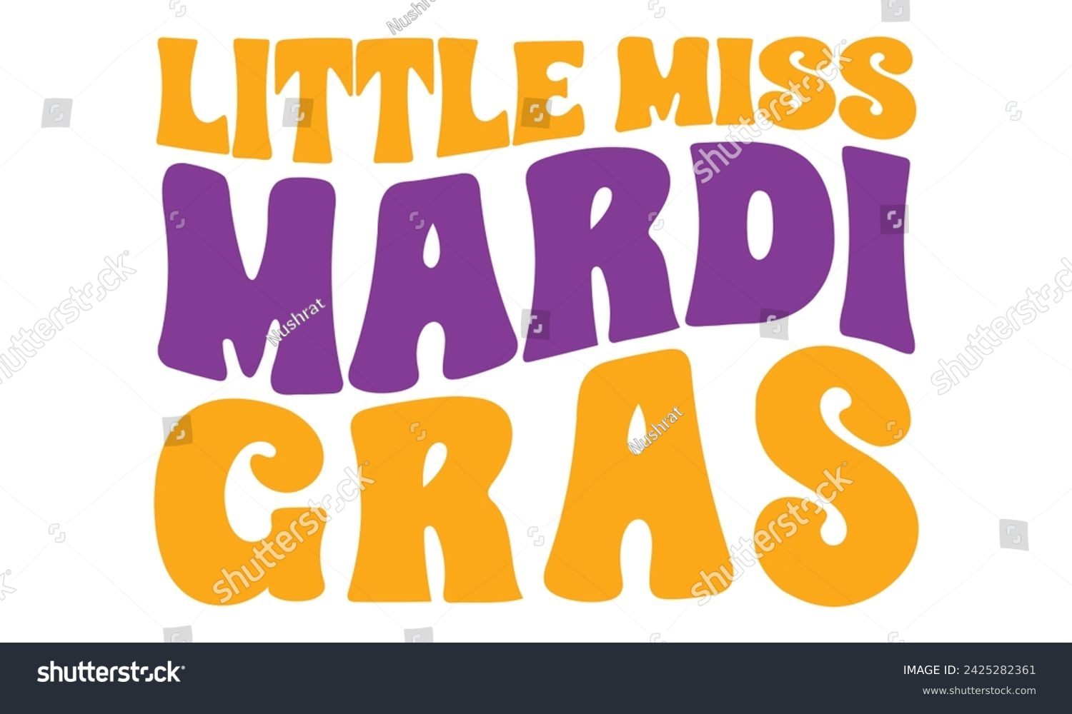 SVG of Little Miss Mardi Gras,  awesome Mardi Gras T-shirt Design Vector EPS Editable svg