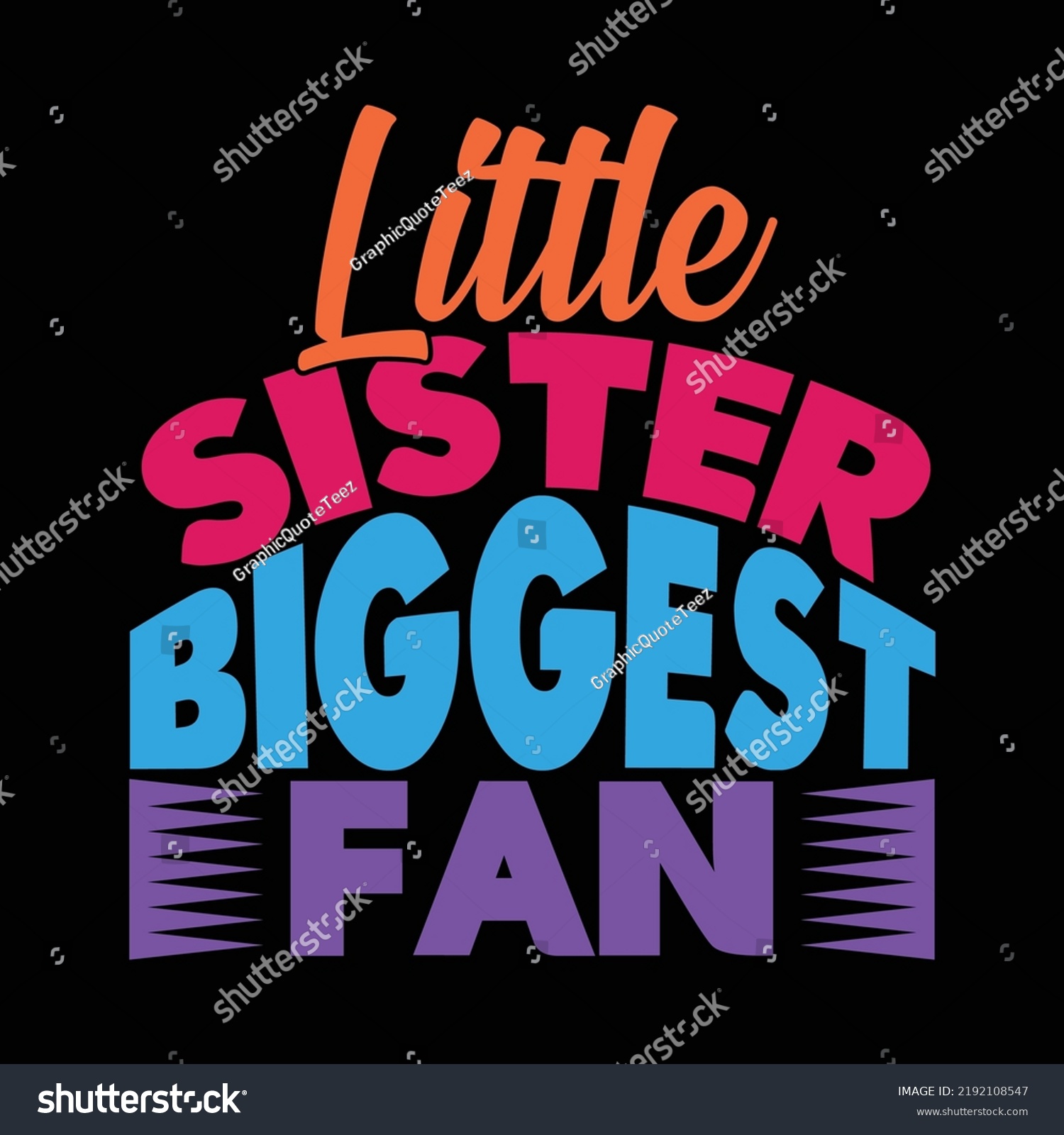 SVG of Little Sister Biggest Fan, I Love My Sister, Best Sister Ever, World Best Sister Lettering Color Design Vector File
 svg