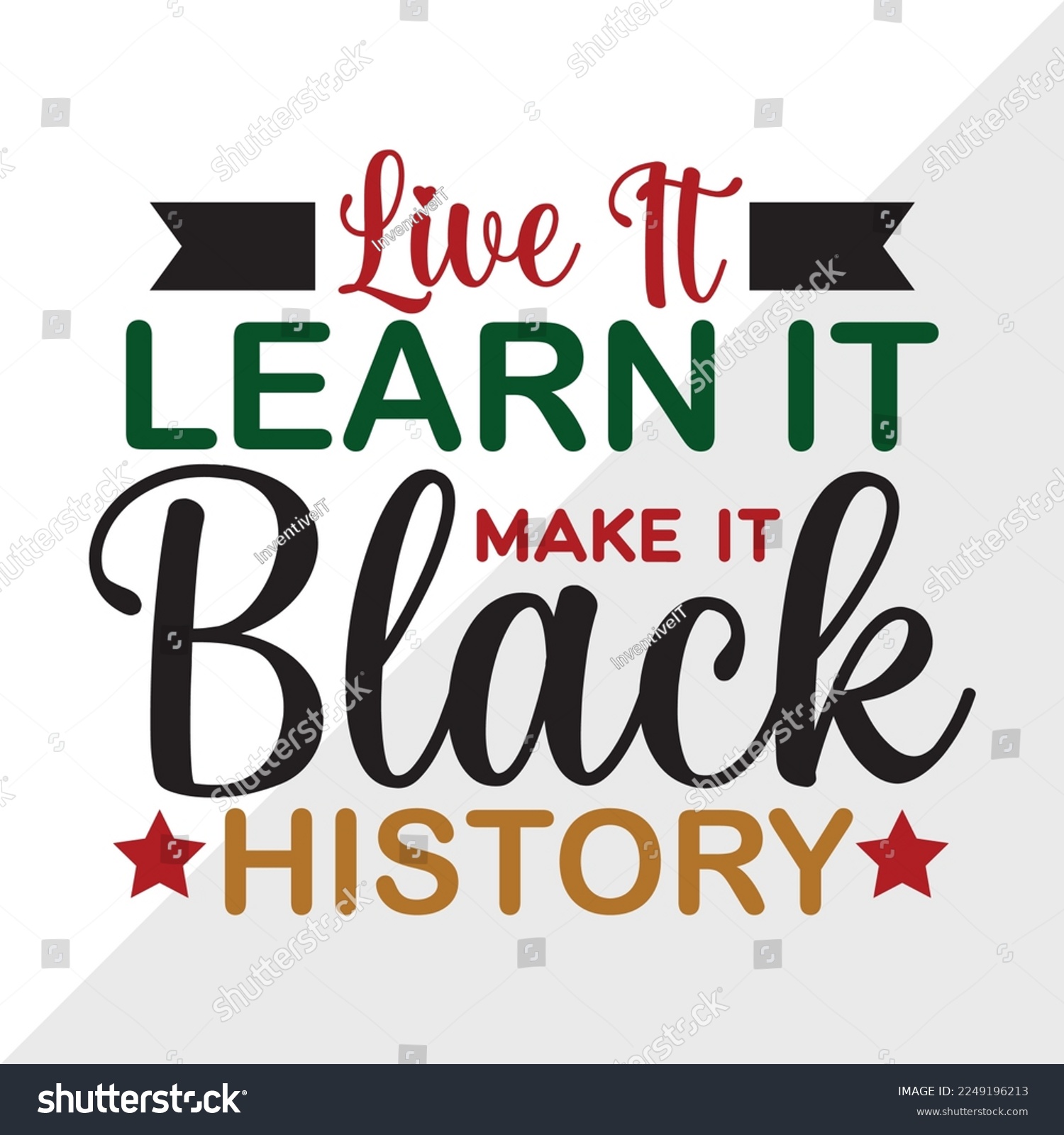 SVG of Live It Learn It Make It Black History SVG Printable Vector Illustration svg