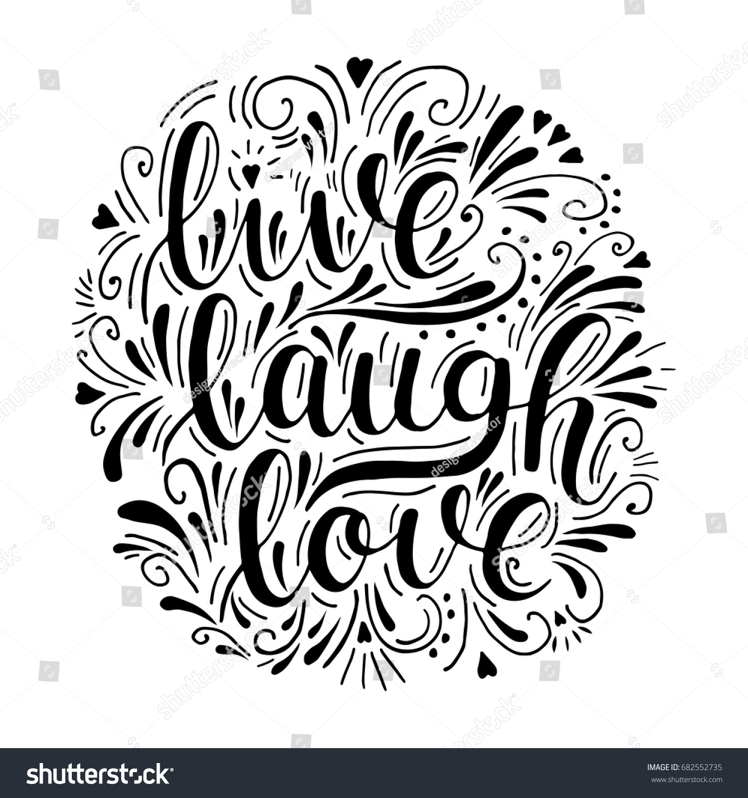 Live laugh love Vector inspirational hand drawn lettering Motivation quote